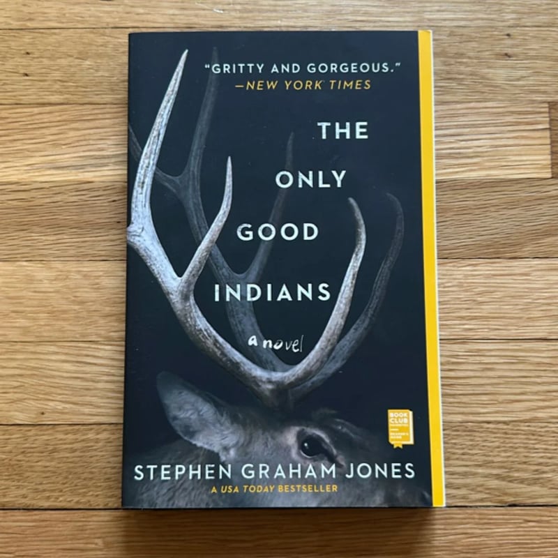 The Only Good Indians by Stephen Graham Jones